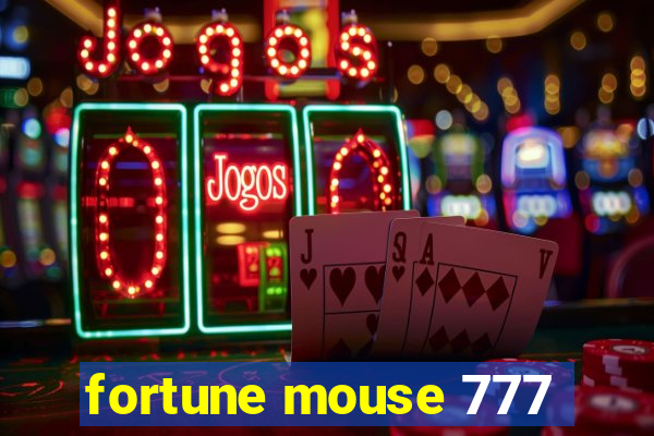 fortune mouse 777